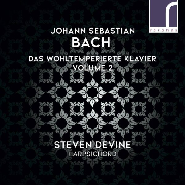 Bach: Das Wohltemperierte Klavier Vol.2 - Steven Devine