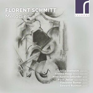 Florent Schmitt: Melodies - Sybelle Diethelm