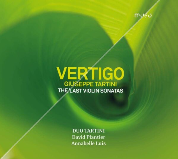 Giuseppe Tartini: Vertigo, The Last Violon Sonatas - Duo Tartini