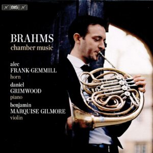 Brahms: Chamber Music With Horn - Alec Frank-Gemmill