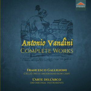 Antonio Vandini: Complete Works For Cello - Francesco Galligioni