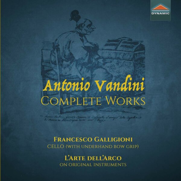 Antonio Vandini: Complete Works For Cello - Francesco Galligioni