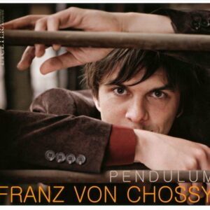 Pendulum - Franz Von Chossy
