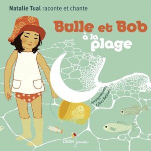 Bulle Et Bob A La Plage - Nathalie Tual