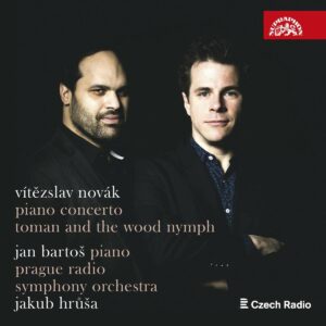 Vitezlav Novak: Piano Concerto, Toman And The Wood Nymph, At Dusk - Jan Bartos