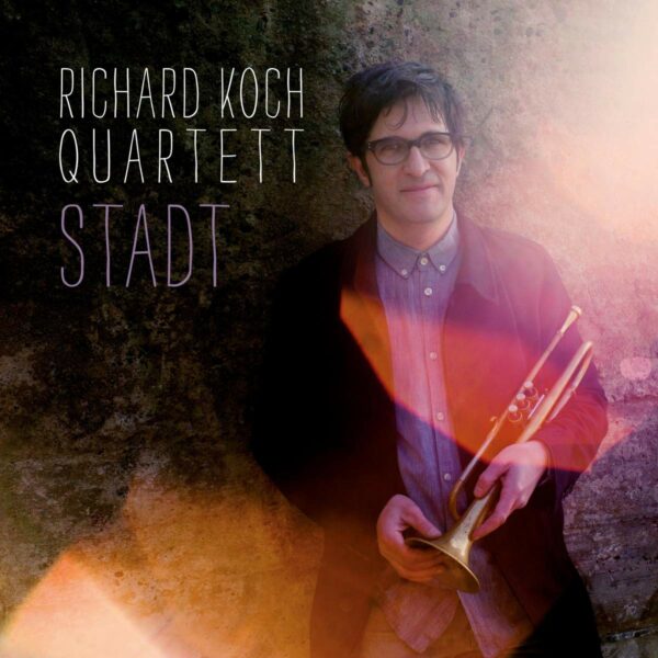 Stadt - Richard Koch Quartet