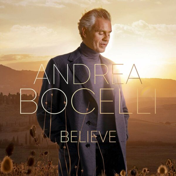 Believe (Deluxe Edition) - Andrea Bocelli