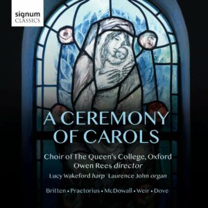 A Ceremony Of Carols - Choir of the Queen's College Oxford