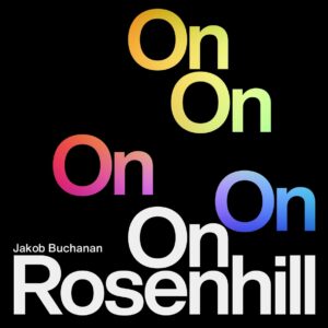 On Rosenhill - Jakob Buchanan