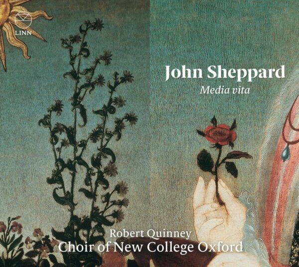 John Sheppard: Media Vita - Choir Of New College Oxford