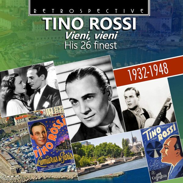 Vieni, Vieni (His 26 Finest) - Tino Rossi