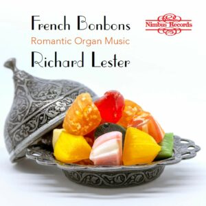 French Bonbons: Romantic Organ Music - Richard Lester