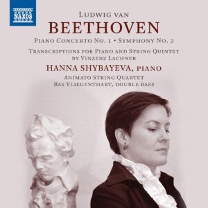 Beethoven: Piano Concerto No. 1, Symphony No. 2 (Transcriptions) - Hanna Shybayeva