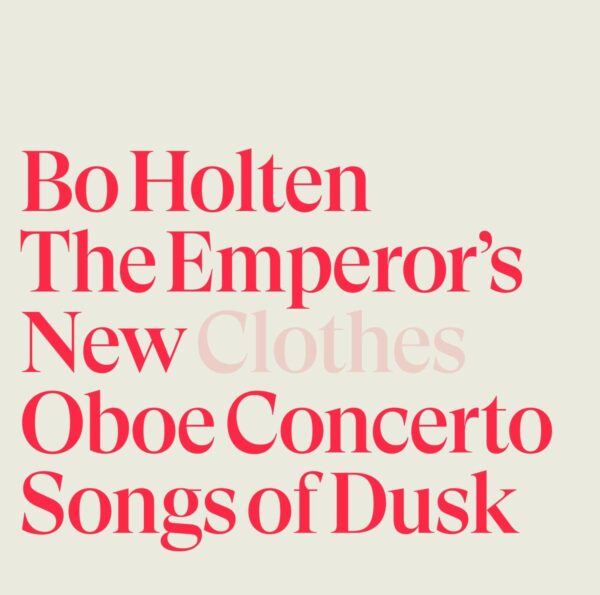 Bo Holten: The Emperor's New Clothes - Bo Holten