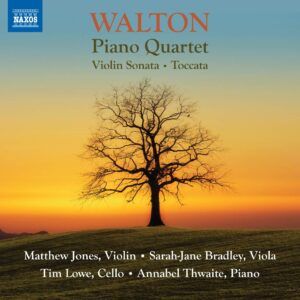 William Walton: Piano Quartet, Violin Sonata, Toccata - Annabel Thwaite