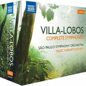 Heitor Villa-Lobos: Complete Symphonies - Isaac Karabtchevsky