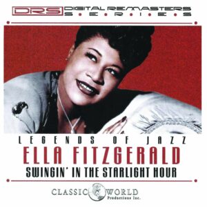 Legends Of Jazz: Swingin' In The Starlight Hour - Ella Fitzgerald