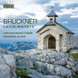 Anton Bruckner: Latin Motets - Latvian Radio Choir