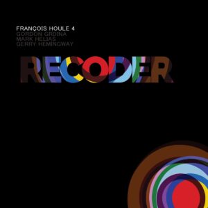 Recoder - Francois Houle 4