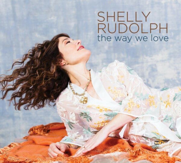 The Way We Love - Shelly Rudolph