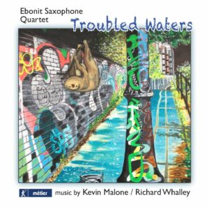 Kevin Malone / Richard Whalley: Music For Saxophone Quartet - Ebonit Saxophone Quartet