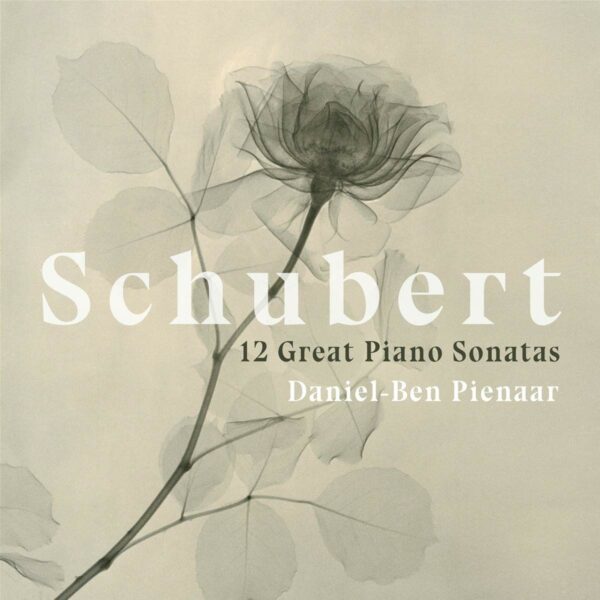 Franz Schubert: 12 Great Piano Sonatas - Daniel-Ben Pienaar
