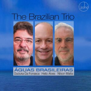 Aguas Brasileiras - The Brazilian Trio