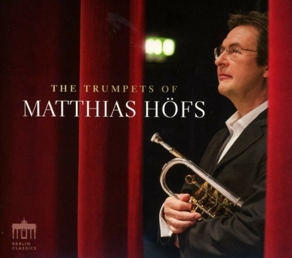 The Trumpets Of Matthias Hofs