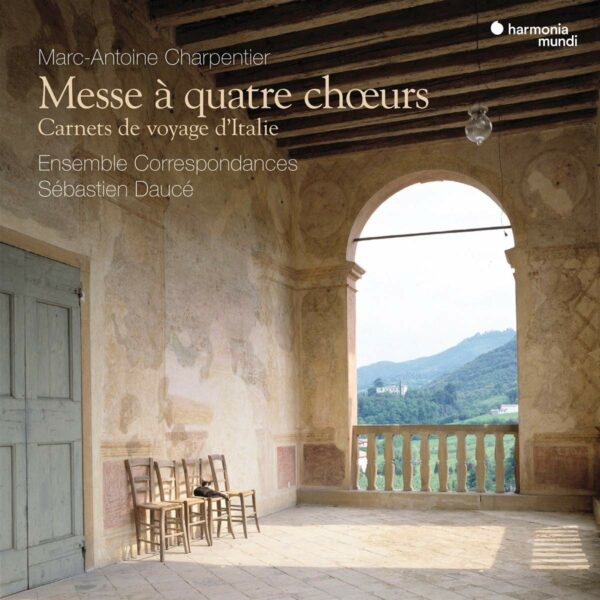 Charpentier: Messe A Quatre Choeurs - Ensemble Correspondances