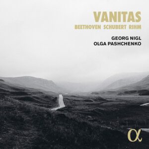 Franz Schubert: Vanitas - Georg Nigl & Olga Pashchenko