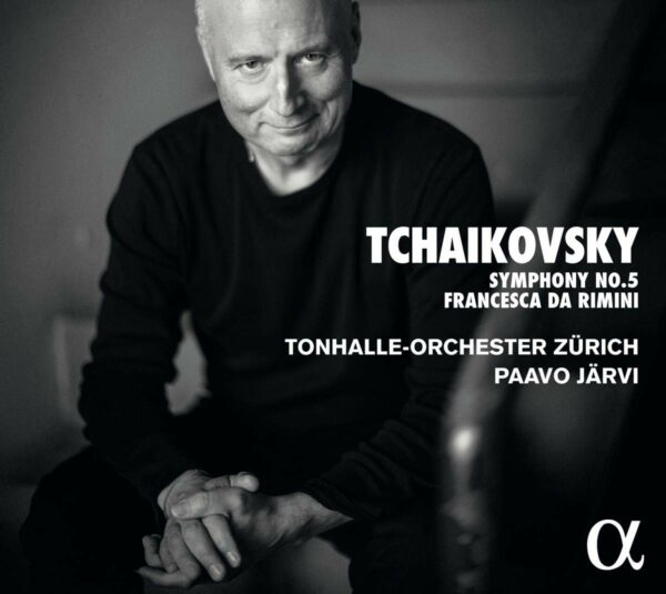 Tchaikovsky: Symphony No. 5 & Francesca Da Rimini - Paavo Järvi