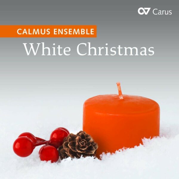 White Christmas: Best Of Christmas Carols - Calmus Ensemble