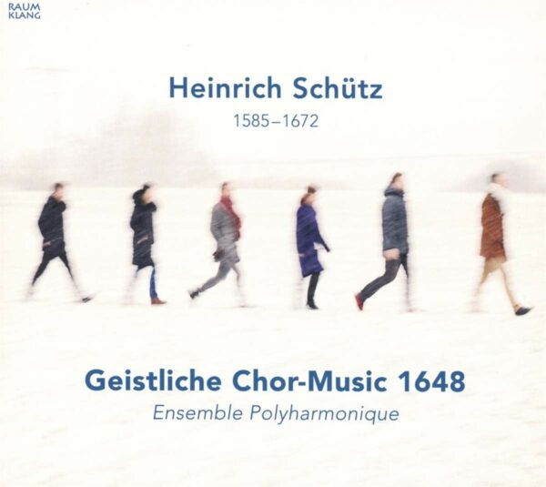 Schutz: Geistliche Chormusik 1648 - Ensemble Polyharmonique