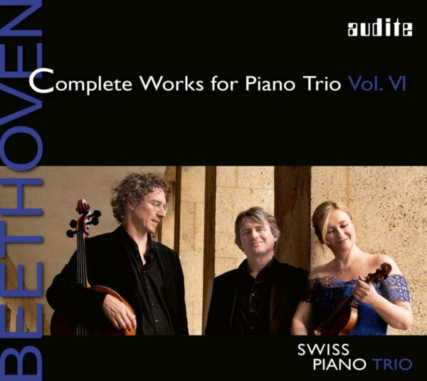 Beethoven: Complete Works For Piano Trio Vol. VI - Swiss Piano Trio