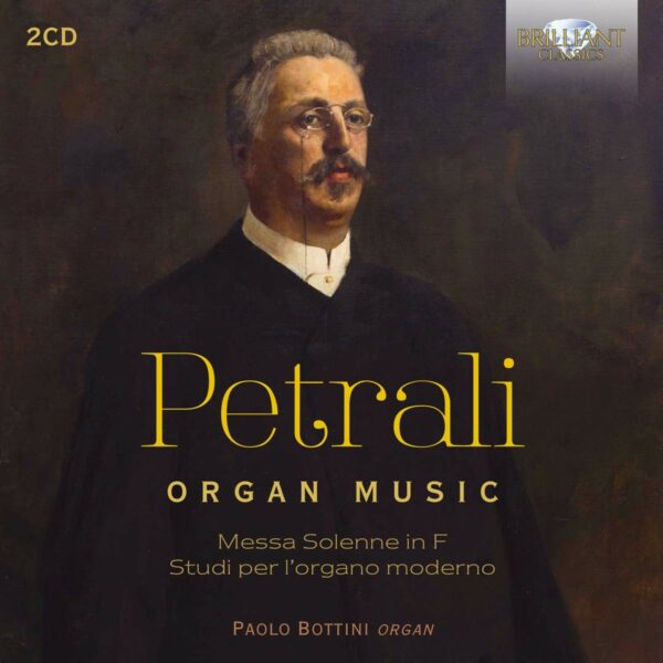 Vincenzo Petrali: Organ Music - Paolo Bottini