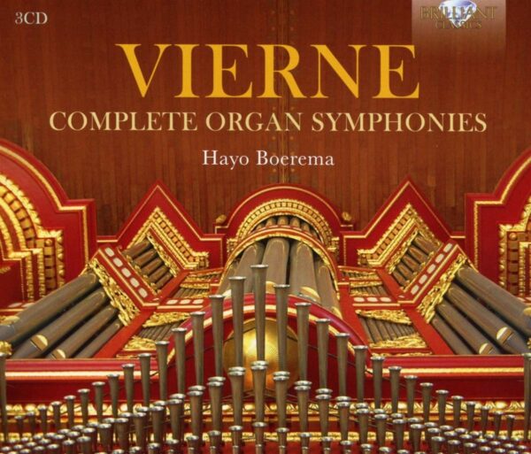 Louis Vierne: Complete Organ Symphonies - Hayo Boerema