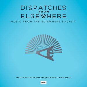 Dispatches From Elsewhere (Music From The Elsewhere Society) (OST) (Vinyl) - Atticus Ross