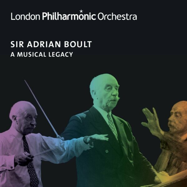 A Musical Legacy - Adrian Boult
