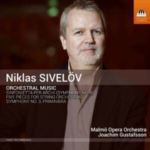 Niklas Sivelov: Orchestral Music - Malmö Opera Orchestra
