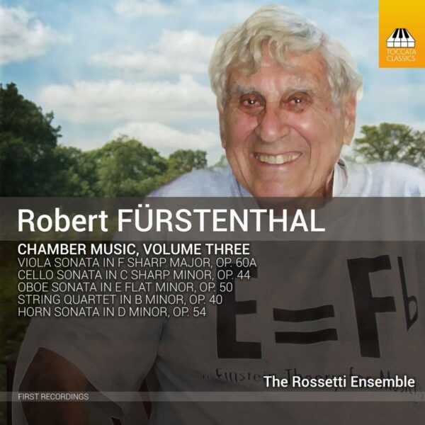 Robert Furstenthal: Chamber Music, Vol.3 - The Rossetti Ensemble