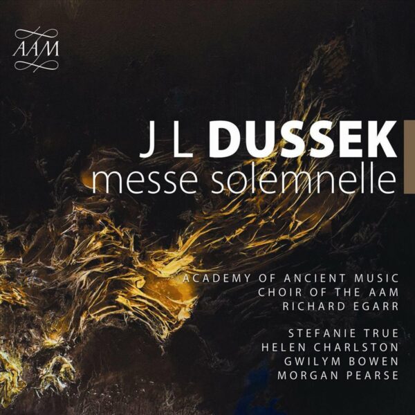 Jan Ladislav Dussek: Messe Solemnelle - Academy of Ancient Music