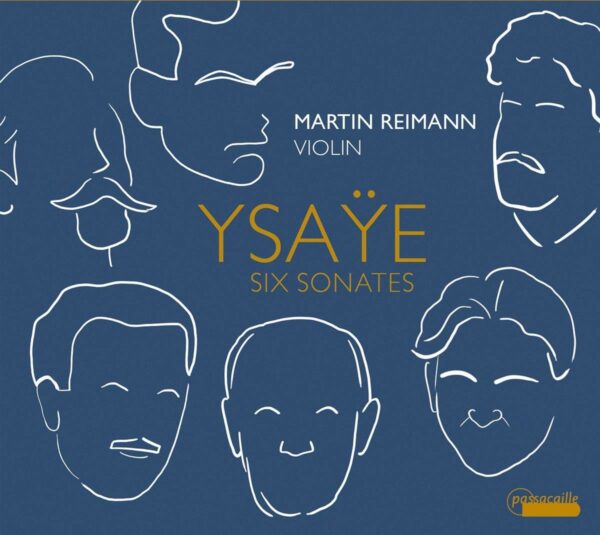 Eugene Ysaye: Six Sonatas For Solo Violin Op. 27 - Martin Reimann