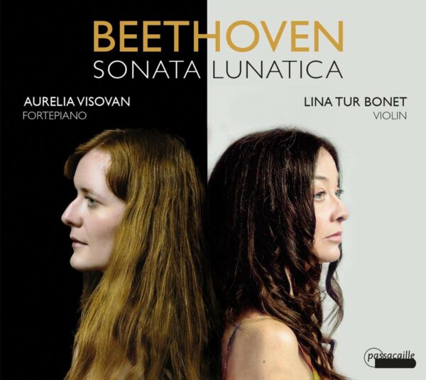 Beethoven: Sonata Lunatica - Lina Tur Bonet & Aurelia Visovan