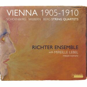 Vienna 1905-1910: String Quartets - Richter Ensemble