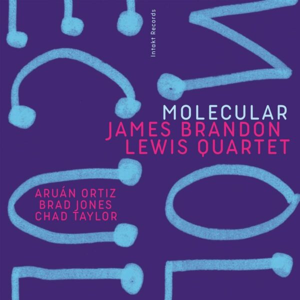 Molecular - James Brandon Lewis Quartet
