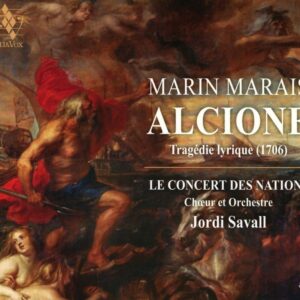 Marin Marais: Alcione - Jordi Savall