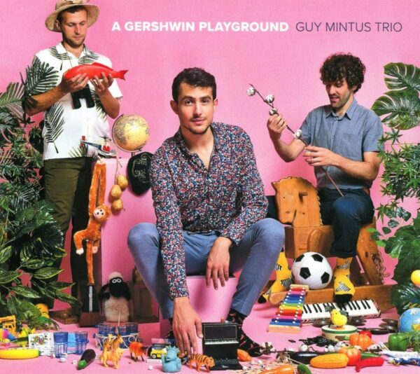 A Gershwin Playground - Guy Mintus