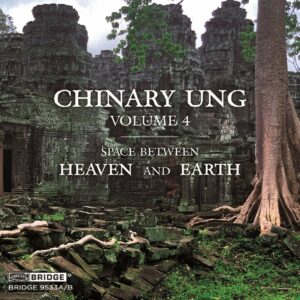 Chinary Ung: Spiral XII: Space Between Heaven And Earth - Susan Ung