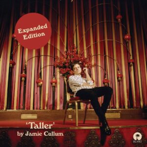 Taller (Deluxe Expanded Edition) - Jamie Cullum