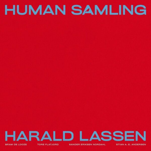 Human Samling - Harald Lassen & Bram De Looze